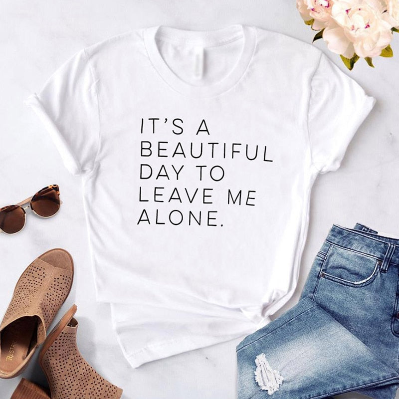 T-shirt Damski "It's a Beautiful Day to Leave Me Alone"