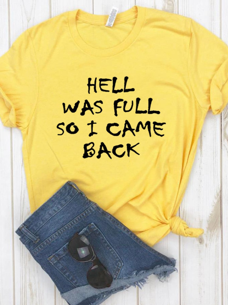 T-shirt damski "Hell Was Full So I Came Back"