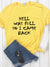 T-shirt damski "Hell Was Full So I Came Back"