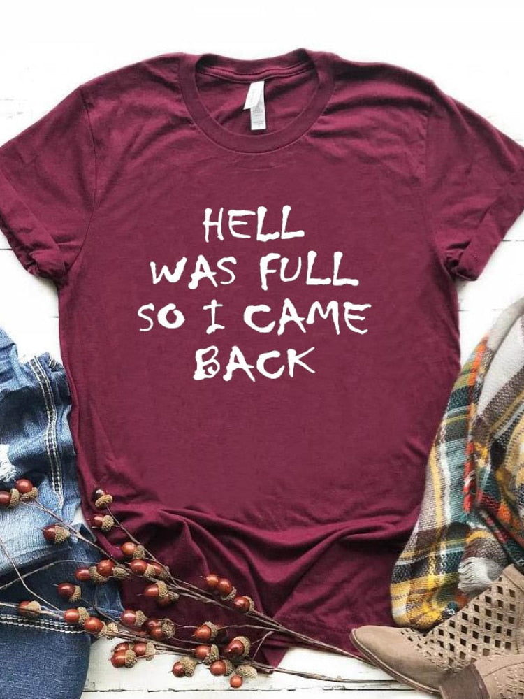 T-shirt damski "Hell Was Full So I Came Back"