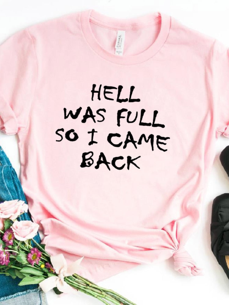 T-shirt damski "Hell Was Full So I Came Back"