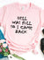 T-shirt damski "Hell Was Full So I Came Back"